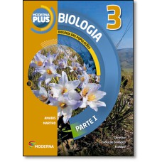 Moderna Plus - Biologia 3 (Ensino Medio)