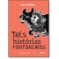 TRES HISTORIAS PANTANEIRAS