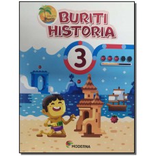 Projeto Buriti - História - 3º Ano - Ensino Fundamental I - 3º Ano