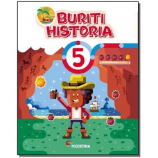 Projeto Buriti - História - 5º Ano - Ensino Fundamental I - 5º Ano