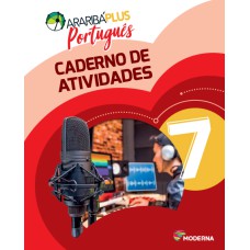 Araribá Plus - Português - 7º ano - Caderno de Atividades