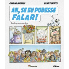 Ah, se eu pudesse falar!