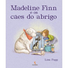 Madeline Finn e os cães do abrigo
