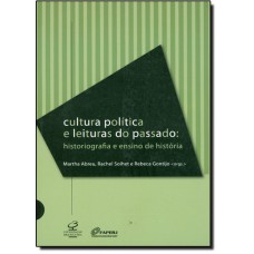 Cultura Politica, Historiografia E Ensino De Historia