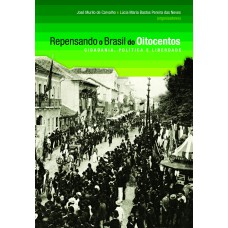 Repensando o Brasil do Oitocentos