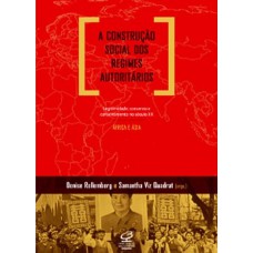 A construção social dos regimes autoritários: Legitimidade, consenso e consentimento no século XX - África e Ásia