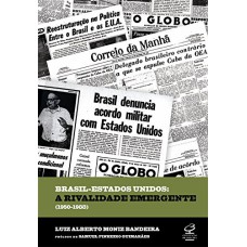 Brasil - Estados Unidos: A rivalidade emergente (1950-1988)