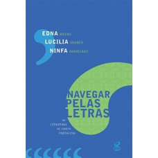 Navegar pelas letras: As literaturas de língua portuguesa