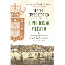 Um reino e suas repúblicas no Atlântico