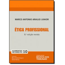 Etica Profissional: Elementos Do Direito - Volume 10