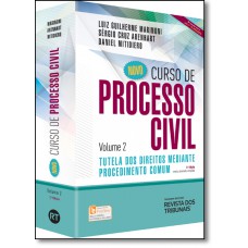Novo Curso de Processo Civil - Vol. 2 - Tutela dos Direitos Mediante Procedimento Comum
