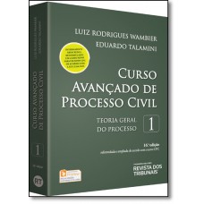 Curso Avancado de Processo Civil - Vol. 1 - Teoria Geral do Processo e Processo de Conhecimento