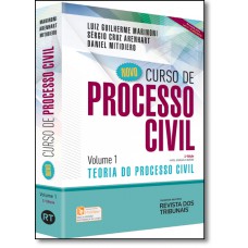Novo Curso de Processo Civil - Vol. 1 - Teoria Geral do Processo Civil