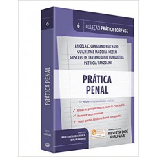 Prática Penal (Prática Forense - Vol. 6)