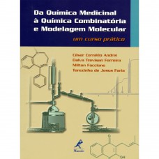 Da química medicinal à química combinatória e modelagem molecular