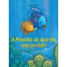 O peixinho do arco-íris está perdido!