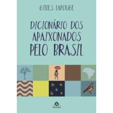 Dicionário dos apaixonados pelo Brasil