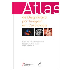 Atlas de diagnóstico por imagem em cardiologia
