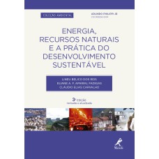 Energia, Recursos Naturais e a Prática do Desenvolvimento Sustentável