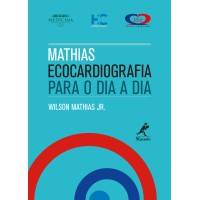 Mathias - ecocardiografia para o dia a dia