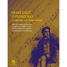 Franz Liszt, o pedagogo