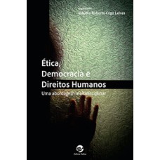 Ética, democracia e direitos humanos