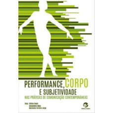 Performance, corpo e subjetividade