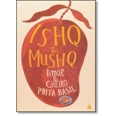 Ishq And Mushq: Amor e Cheiro