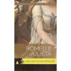 Romeu E Julieta (Classicos Para Todos)