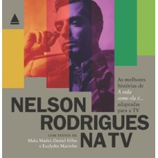 Nelson rodrigues na tv