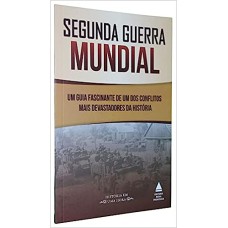 Segunda guerra Mundial - Historia em uma hora