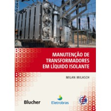 Manutenção de transformadores em líquido isolante