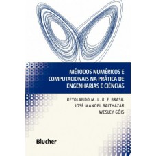 Métodos numéricos e computacionais na prática de engenharias e ciências
