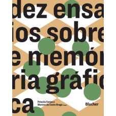 Dez ensaios sobre memória gráfica