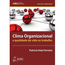 Clima organizacional e qualidade de vida no trabalho