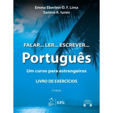 Falar... Ler... Escrever... Português