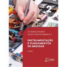 Instrumentação e Fundamentos de Medidas - Vol. 2
