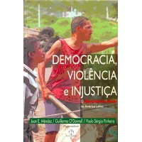 Democracia, violência e injustiça