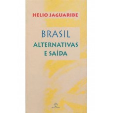 Brasil: alternativas e saídas