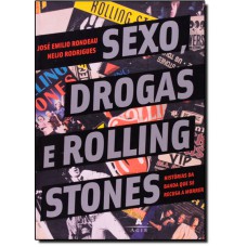 Sexo, Drogas E Rolling Stones