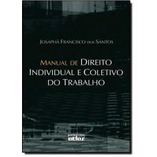 Manual De Direito Individual E Coletivo Do Trabalho
