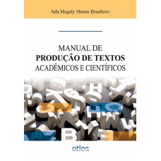 Manual De Produção De Textos Acadêmicos E Científicos