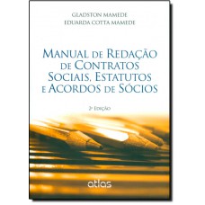 Manual De Redacao De Contratos Sociais, Estatutos E Acordos De Socios