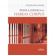 Prática Jurídica De Habeas Corpus