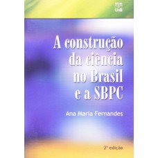 A construção da ciência no Brasil e a SBPC
