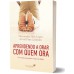 Aprendendo a orar com quem ora