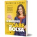 Sucesso não cabe na bolsa