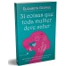 31 coisas que toda mulher deve saber