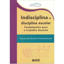 Indisciplina e disciplina escolar