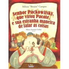 Senhor Packowitsky, que virou Pacote, e sua estranha maneira de falar as coisas
